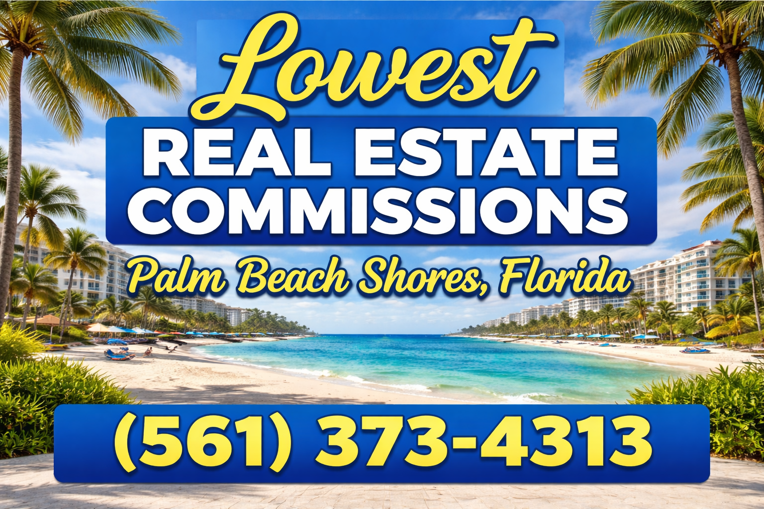 Lowest Real Estate Commissions in Palm Beach Shores